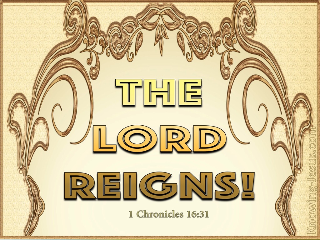 1 Chronicles 16:31 Let The Heavens Be Glad (gold)